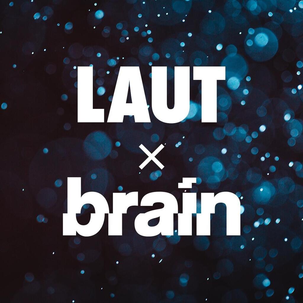 LAUT X BRAIN  | Applaus Kulturproduktionen