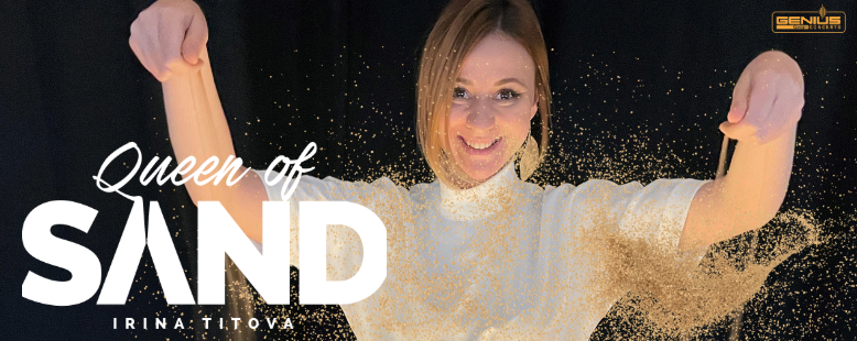 Irina Titova - Queen of Sand | Genius-Tickets