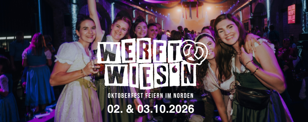 02. & 03.10.2026 - Werft Wiesn
