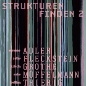 Ausstellung „Strukturen finden 2“ | KULTURWERFT GOLLAN