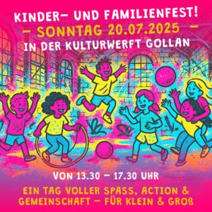 Das Kinder- & Familienfest | KULTURWERFT GOLLAN