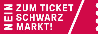 NEIN zum Ticket Schwarzmarkt
