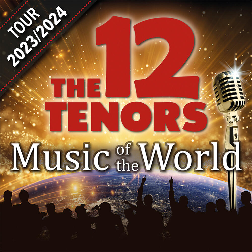 The 12 Tenors | Schlagertickets.com