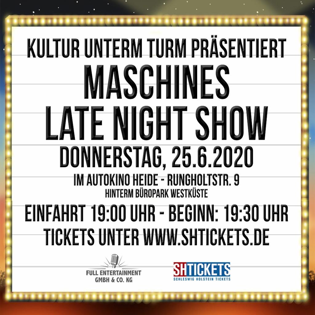 MASCHINES LATE NIGHT SHOW | SH-Tickets