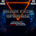 BRAIN FCK OPEN AIR - 30.08.2025