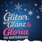 Glitzer, Glanz & Gloria