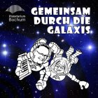 Paul Hombach & Prof. Dr. Susanne Hüttemeister - Gemeinsam durch die Galaxis