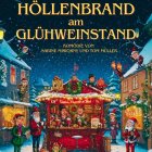<b>Höllenbrand am Glühweinstand</b>
<br>Unsere Weihnachtskomödie