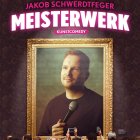 <b>Jakob Schwerdtfeger</b>
<br>Meisterwerk
