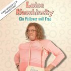 <b>Hans-Werner Olm</b>
<br>Luise Koschinsky - Pullover voll Frau