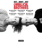 THE UMBILICAL BROTHERS