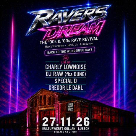 Ravers Dream | KULTURWERFT GOLLAN