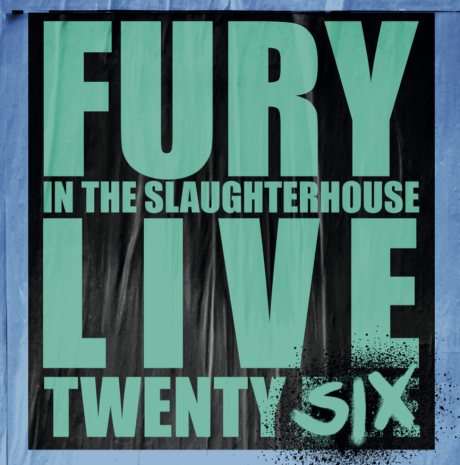 Fury in the Slaughterhouse | Kunst!Rasen