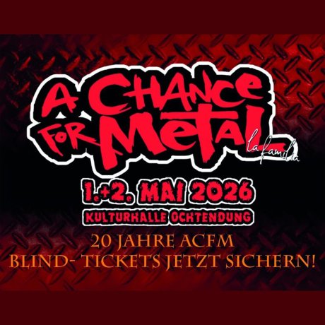 A CHANCE FOR METAL FESTIVAL | www.metaltix.com