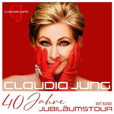 Claudia Jung mit Band - 40 Jahre Jubiläumstour | MuK Ticketshop