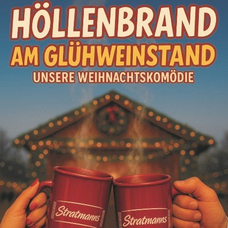 Höllenbrand am Glühweinstand | Stratmanns