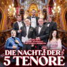 DIE NACHT DER 5 TENÖRE mit Stargast MARC MARSHALL • 02.01.2026, 20:00 • Essen