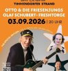  OTTO & DIE FRIESENJUNGS • 03.09.2026, 20:00 • Timmendorf