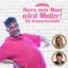  Hurra, mein Mann wird Mutter! - Die Sommerkomödie &bull; 26.06.2026, 20:00 &bull; Essen