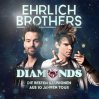  EHRLICH BROTHERS - DIAMONDS • 22.05.2026, 16:00 • Braunschweig
