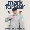  MARK FORSTER • 23.08.2026, 19:00 • Braunschweig