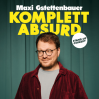  Maxi Gstettenbauer &bull; 22.05.2027, 20:00 &bull; Braunschweig